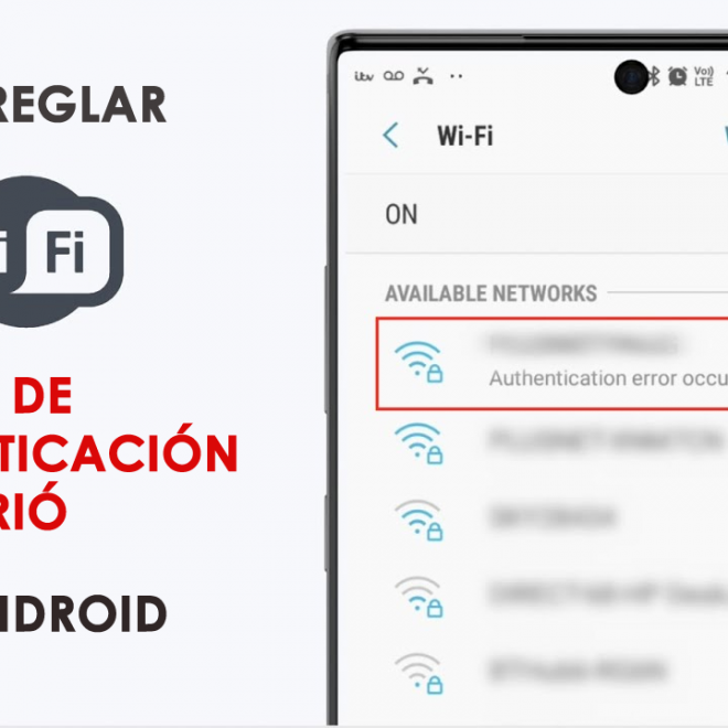 Solución: Error de autenticación WiFi en Android
