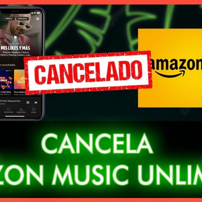 Cómo cancelar mi suscripción de Amazon Music